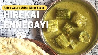 47 Ridge Gourd  Hirekai Ennegayi  North Karnataka recipe  Using Niger seeds  Gosadichi bhaji [upl. by Thaddus605]