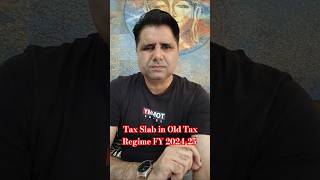 Income Tax Slab in Old Tax Regime FY 202425 amp AY 202526II taxslab tax slab [upl. by Noorah412]