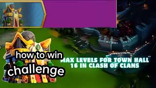 How to 3 star the last town hall 16 challenge clash of clans [upl. by Lokcin]