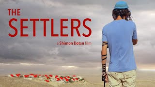 The Settlers inside the Jewish settlements [upl. by Araminta]