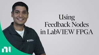 Using Feedback Nodes in LabVIEW FPGA [upl. by Aikemaj]