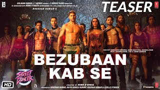 Bezubaan Kab Se TeaserStreet Dancer 3D ►In Cinemas NowVarun ShraddhaSachinJigar JubinSiddharth [upl. by Ahsinrad]