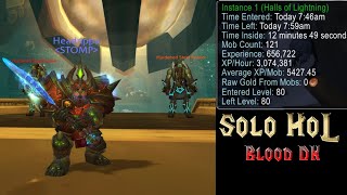 3 Million XPHR  Solo Halls of Lightning  Blood Death Knight  Level 8085  Talents Glyphs Gear [upl. by Candless937]