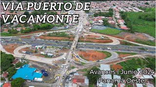 Avances Via Puerto de Vacamonte  Linea 3 metro de Panamá Est Vista Alegre  Costanera del Oeste [upl. by Anitnemelc]