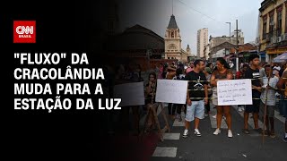 quotFluxoquot da Cracolândia muda para a Estação da Luz  AGORA CNN [upl. by Adnohsad]