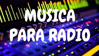 Música de Fondo para Radio [upl. by Einolem]