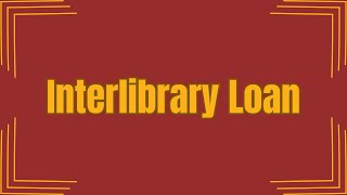 Interlibrary Loan [upl. by Ytsenoh]