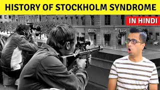 History of Stockholm Syndrome Explained in Hindi Why is it Called Stockholm Syndrome [upl. by Reffinnej893]