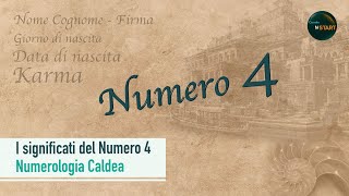 I Significati del Numero 4  Numerologia Caldea [upl. by Iey]