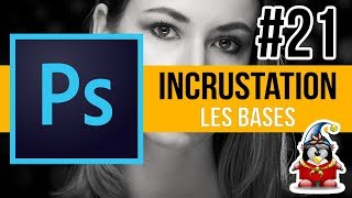 Photoshop  Les Bases 21  Incrustation [upl. by Nailuj522]