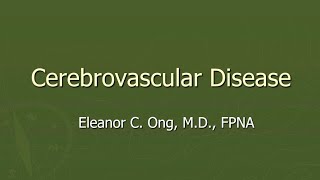 Cerebrovascular Disease  Dr Ong [upl. by Wauters]