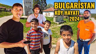 Bulgaristan Haskovonun Yahyalı Köyünde Yaşam  Çocuklarla Köy Macerası  Köy Hayatı 2024 [upl. by Nedah633]