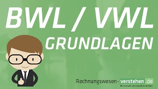 BWL Grundlagen Was ist BWL Was ist VWL Verständlich [upl. by Annie]