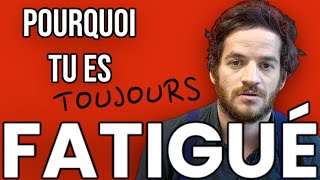 Pourquoi tu es TOUJOURS FATIGUÉ  et comment y remédier [upl. by Nawj698]