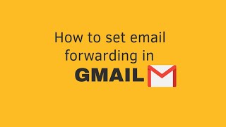 How to Set Up Automatic Email Forwarding in Gmail [upl. by Ellord]