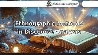 Ethnographic Methods in Discourse Analysis [upl. by Olodort]