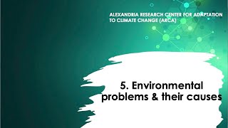 5 Causes of environmental problems آسباب المشاكل البيئية [upl. by Roth]