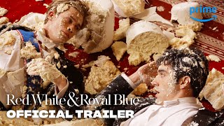 Red White amp Royal Blue  Official Trailer  Prime Video [upl. by Welsh]