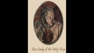 7th Holy Face Prayer Meeting Our Lady of the Holy Face  Carmelites of the Holy Face [upl. by Yeaton]