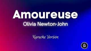 Olivia Newton John  Amoureuse Karaoke [upl. by Astiram136]