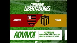 FLAMENGO X PENAROL NARRAÇÃO AO VIVO  COPA LIBERTADORES [upl. by Nadiya]