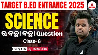 BED Entrance Exam Preparation 2025  BED Entrance Science Classes  By Tapas Sir 8 [upl. by Cyb584]