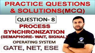 Process Synchronization Practice Question8  Semaphore  Wait and Signal Operating System [upl. by Mears]