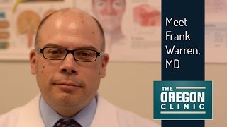 Meet Dr Frank Warren Neurotologist at The Oregon Clinic [upl. by Morel]