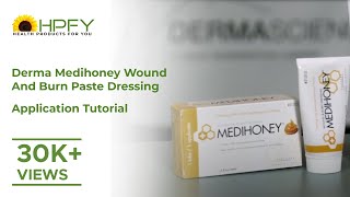 How to apply Derma Medihoney Wound and Burn Paste Dressing [upl. by Sophy]