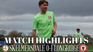 Highlights  Skelmersdale 01 Longridge 202324 [upl. by Malcah]