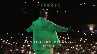 Péricles  Mensageiro do Amor DVD  Parte 1 [upl. by Reteip166]