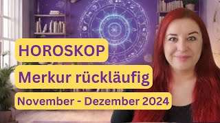 Rückläufiger Merkur in November amp Dezember  HOROSKOP für alle Sternzeichen [upl. by Aztilay]