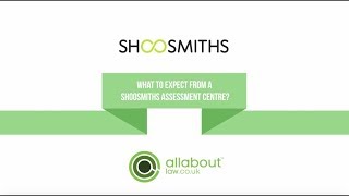 Assessment Centres at Shoosmiths [upl. by Laehcym]