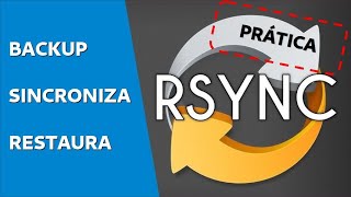 RSYNC  PARTE 2  PRÁTICA [upl. by Anirtik]