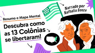 Independência dos Estados Unidos Resumo Revolução Americana [upl. by Aldarcy]