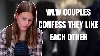 WLW Couples Confess They Like Each Other read description [upl. by Irrep]