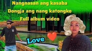 New garo song  Nangnasan ang kasaba dongja ang nang katongko  full album video ❤️ [upl. by Moreville]