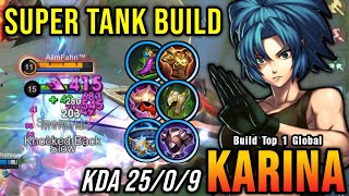 25 Kills No Death Super Tank Karina 100 IMMORTAL  Build Top 1 Global Karina  MLBB [upl. by Dabney]