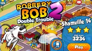 Robbery Bob 2 Double Trouble  Shamville 14 stayhome dirumahaja [upl. by Nomaj]