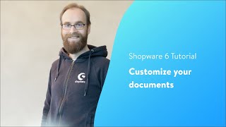 Customize your documents Shopware 6 Tutorial EN [upl. by Wedurn]