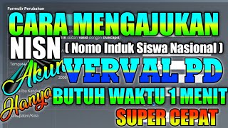 CARA MENGAJUKAN NISN SISWA DI AKUN VERVAL PD SUPER CEPAT HANYA BUTUH WAKTU 1 MENIT [upl. by Terra]