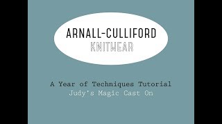 A Year of Techniques Judys Magic Cast On Tutorial [upl. by Sullecram]