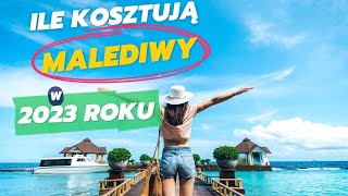 Ile kosztują Malediwy 2023  ceny loty pełne koszty wyjazdu [upl. by Akemot168]