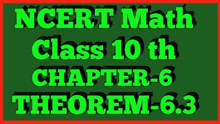 Chapter 6 Triangles Theorem 63 Class 10 Maths NCERT [upl. by Charil282]