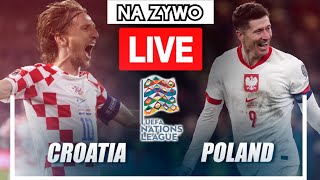 Polska 🇵🇱 vs Chorwacja MECZ NA ŻYWO  LIVE STREAM  UEFA Liga Narodów 2024  Croatia vs Poland live [upl. by Suanne]