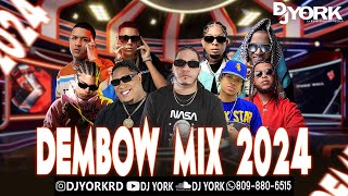 DEMBOW MIX  2024 VOL8 LOS MAS PEGADO DJ YORK LA EXCELENCIA EN MEZCLA [upl. by Kinnon]