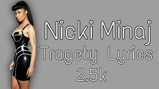 Nicki Minaj  Tragedy Lyrics [upl. by Aroled]