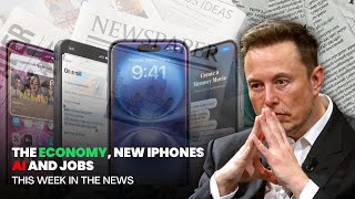 The Economy NEW iPhones Ai and Elon [upl. by Arej]