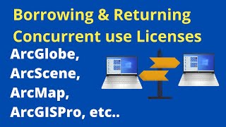 How to borrow ArcGIS License  How to Borrow ArcMap License  How to Borrow ArcScene License [upl. by Nabla971]