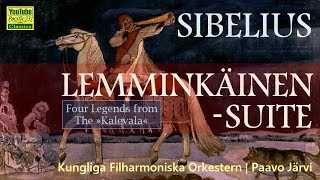 Jean Sibelius： Lemminkäinen Suite Op22 [upl. by Haek]